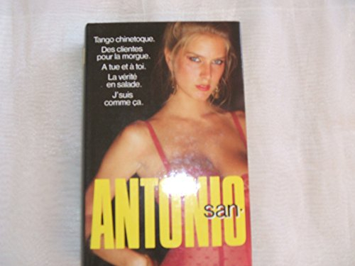 tango chinetoque des clientes pour la morgue À tue et à toi la vérité en salade j'suis comme ça