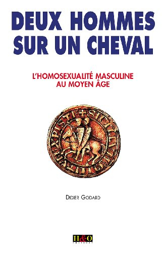Deux hommes sur un cheval : l'homosexualité masculine au Moyen Age