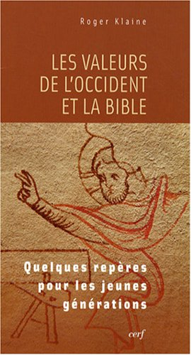 Les valeurs de l'Occident et la Bible : quelques repères pour les jeunes générations