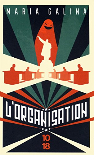 L'organisation : saga triste et fantastique de l'époque de la stagnation