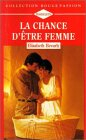 la chance d'être femme : collection : collection rouge passion n, 684