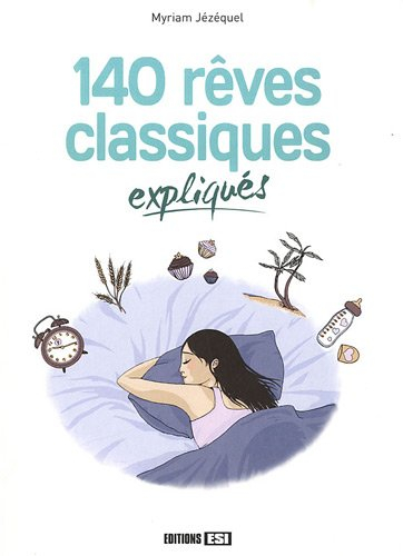 140 rêves classiques expliqués
