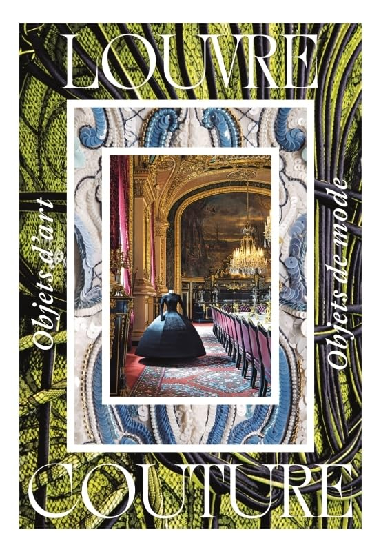 Louvre couture : objets d'art, objets de mode