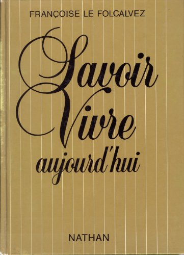 Savoir vivre aujourd'hui
