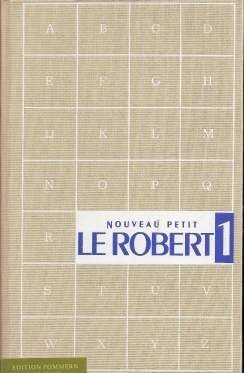 le nouveau petit robert : dictionnaire alphabétique et analogique de la langue française