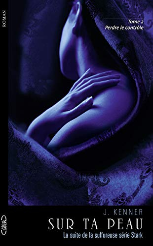 Sur ta peau : perdre le contrôle
