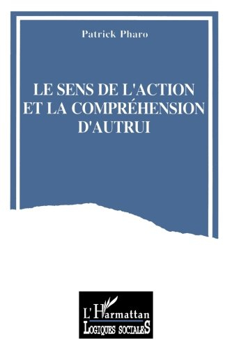 Le Sens de l'action et la compréhension d'autrui