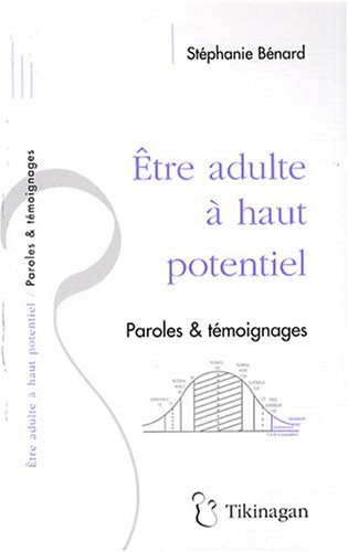 Etre adulte à haut potentiel : paroles & témoignages