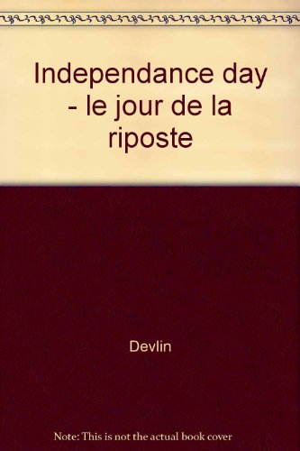 Independence day : le jour de la riposte