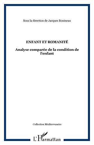 Enfant et romanité : analyse comparée de la condition de l'enfant