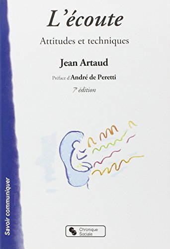 L'écoute, attitudes et techniques