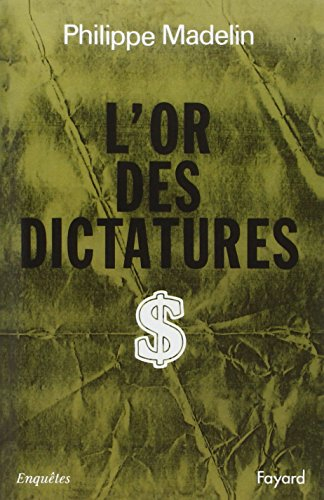 L'Or des dictatures