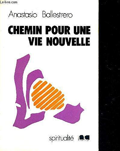 Chemin pour une vie nouvelle