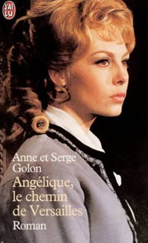 Angélique. Vol. 2. Le chemin de Versailles