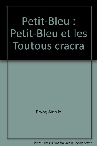 Petit-Bleu et les toutous cracra