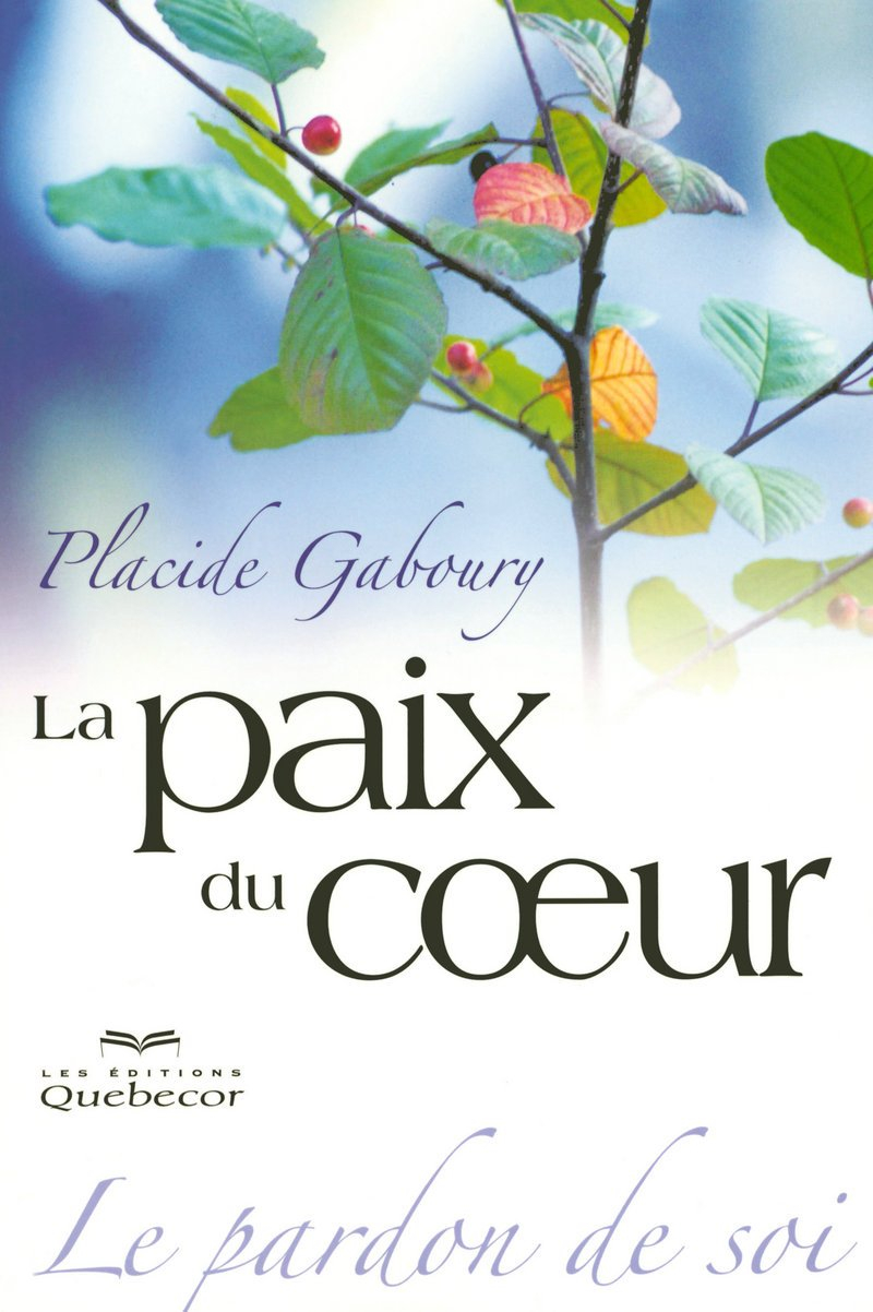La paix du coeur : pardon de soi