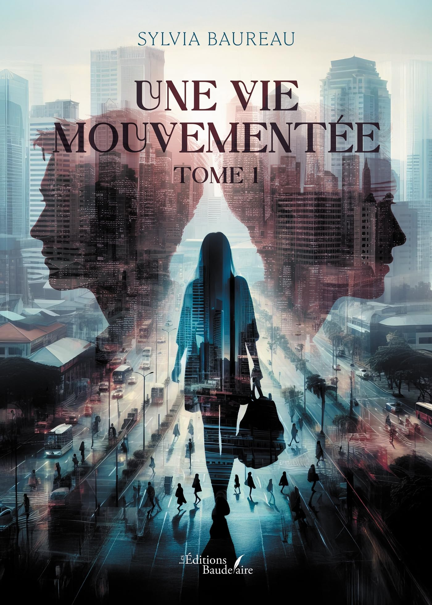 Une vie mouvementée : Tome 1