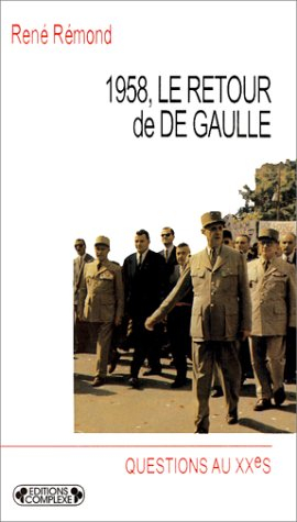 1958, le retour de De Gaulle