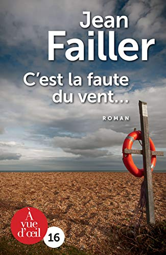 Une enquête de Mary Lester. Vol. 50. C'est la faute du vent...