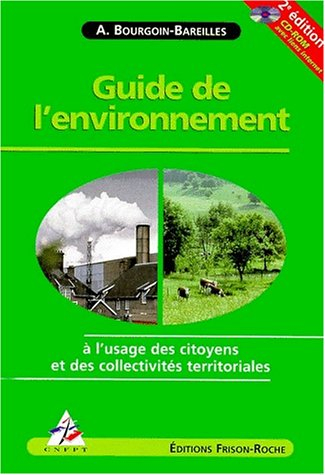 Guide de l'environnement : à l'usage des citoyens et des collectivités territoriales