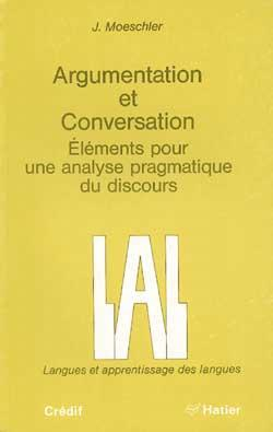 Argumentation et conversation : éléments pour une analyse pragmatique du discours