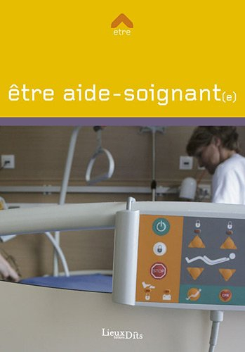 Etre aide-soignant(e)
