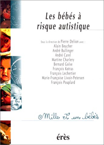 Les bébés à risque autistique