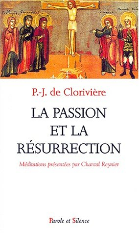 La passion et la résurrection