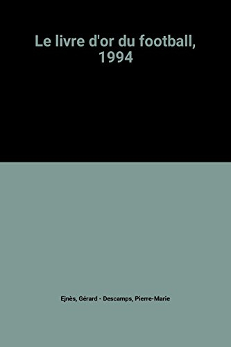 Le Livre d'or du football 1994