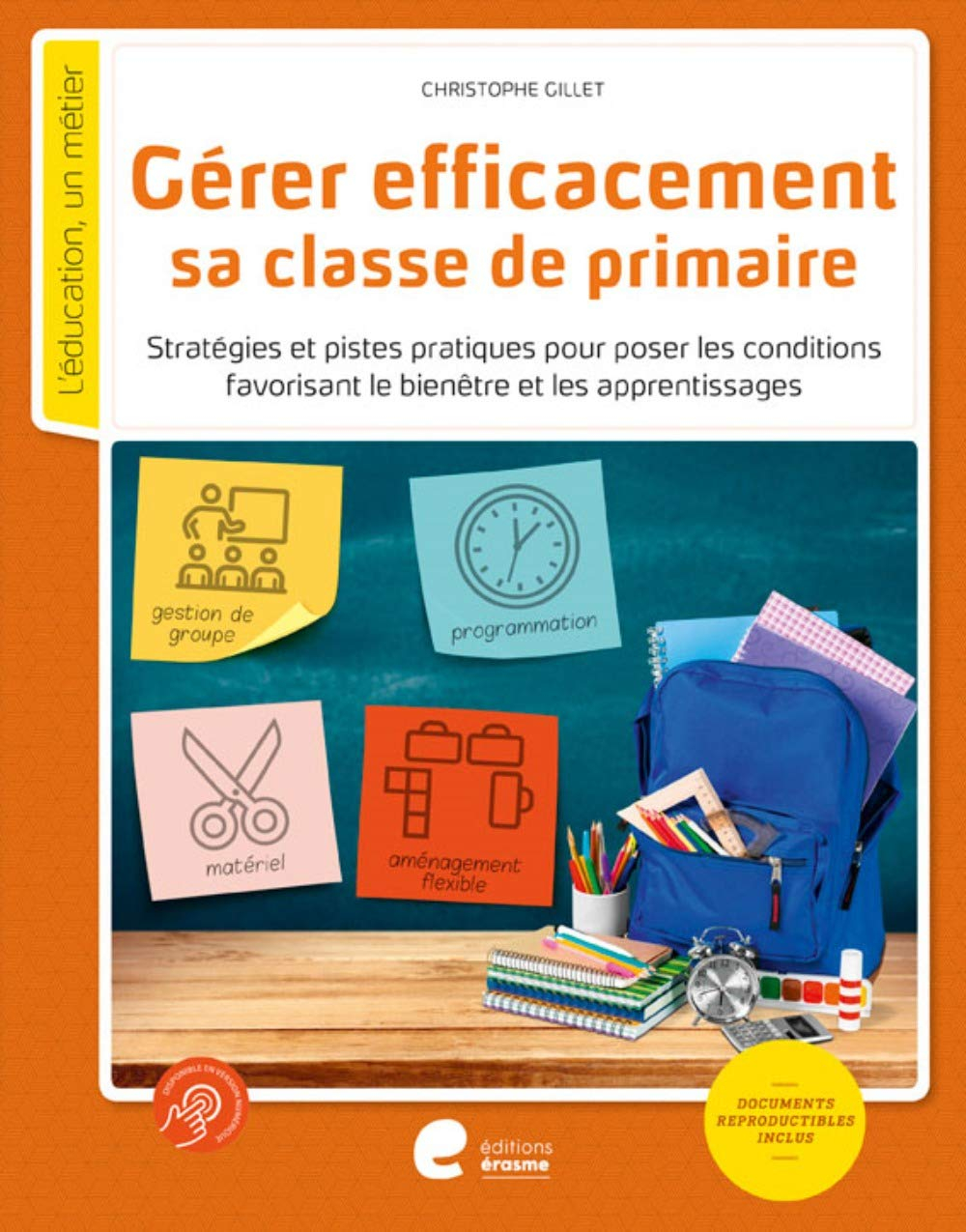 Gérer efficacement sa classe de primaire : stratégies et pistes pour poser les conditions favorisant
