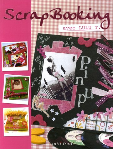 Scrapbooking avec Lulu T.