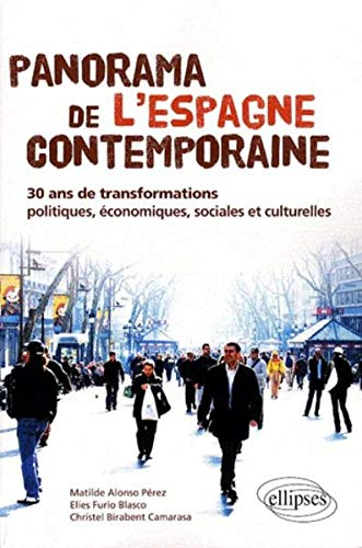 Panorama de l'Espagne contemporaine ou 30 ans de transformations politiques, économiques, sociales e