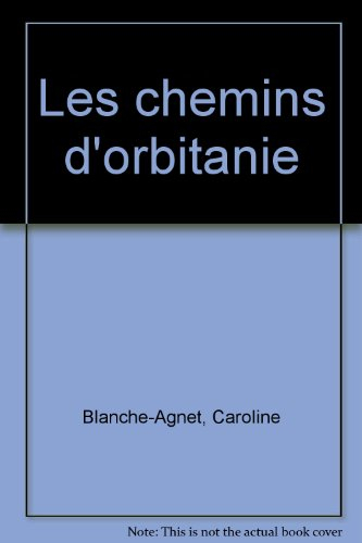 Les chemins d'Orbitanie