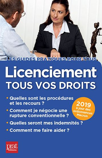 Licenciement, tous vos droits : 2019