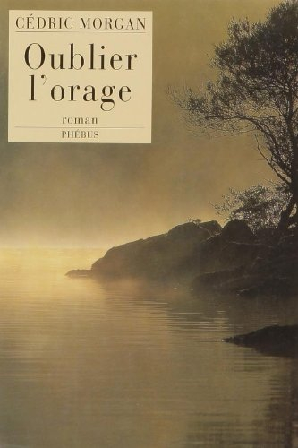 Oublier l'orage