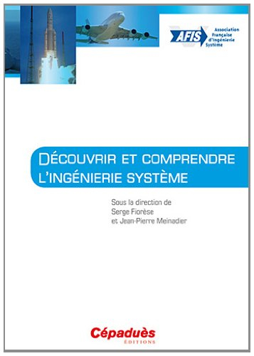 Découvrir et comprendre l'ingénierie système