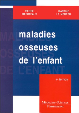Les maladies osseuses de l'enfant