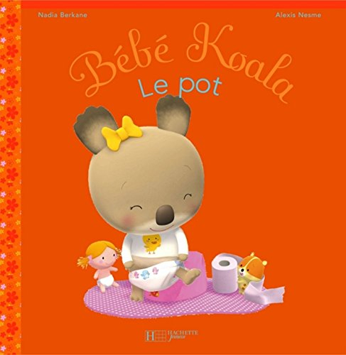 Bébé Koala. Vol. 9. Le pot
