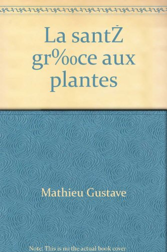 La Santé grâce aux plantes