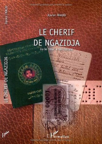 Le Chérif de Ngazidja ou Le coeur a ses raisons...