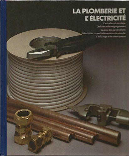 la plomberie et l'électricité