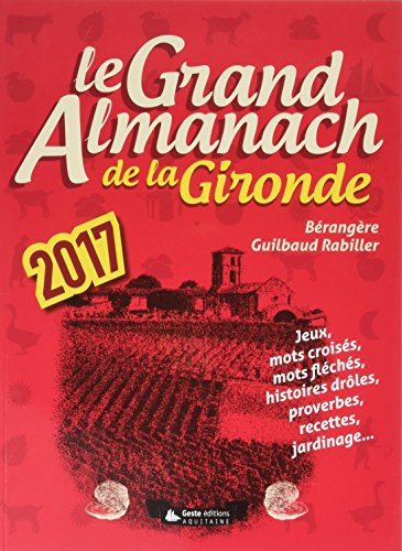 Le grand almanach de la Gironde 2017