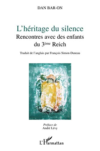 L'héritage du silence : rencontres avec des enfants du 3e Reich