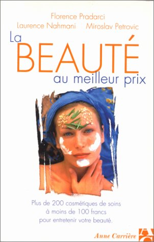 La beauté au meilleur prix : plus de 200 cosmétiques de soins à moins de 100 francs pour entretenir 