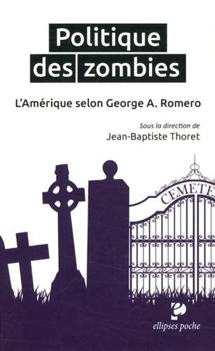 Politique des zombies : l'Amérique selon George A. Romero
