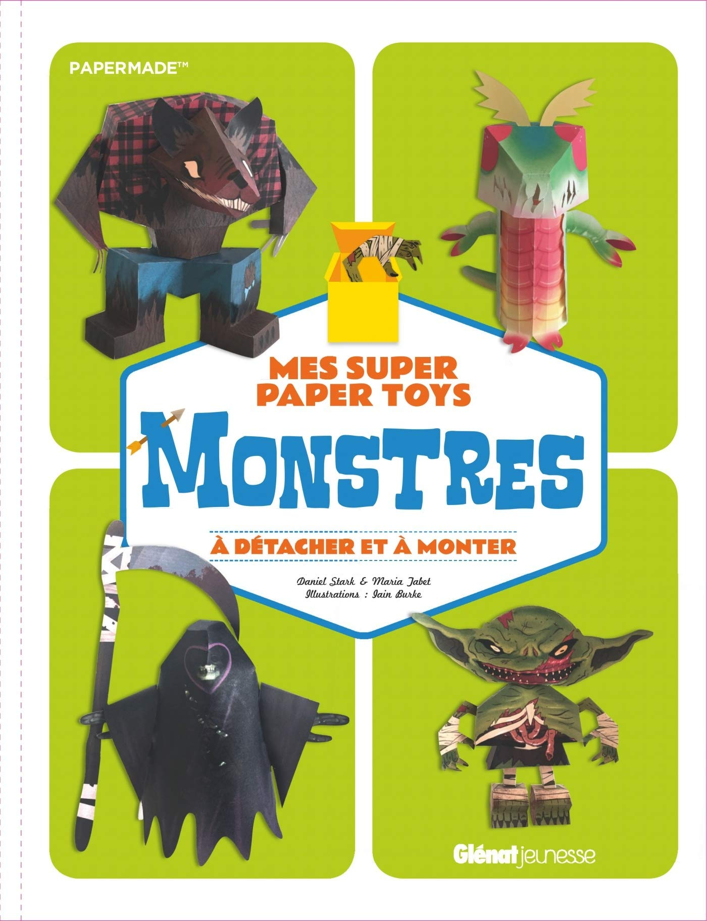 Monstres : mes super paper toys à détacher et à monter