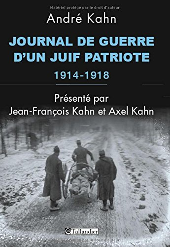 journal de guerre d'un juif patriote. 1914-1918