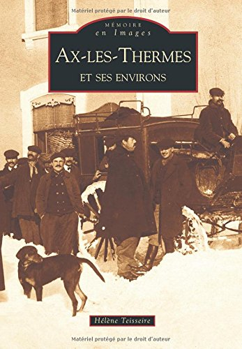 Ax-les-Thermes et ses environs