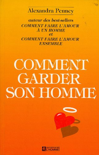 Comment garder son homme