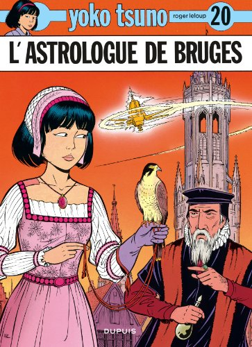 Yoko Tsuno. Vol. 20. L'astrologue de Bruges